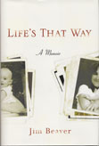 Life's That Way by Jim Beaver